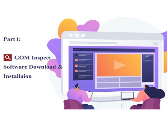 Part 1: GOM Inspect Software Download & Installation