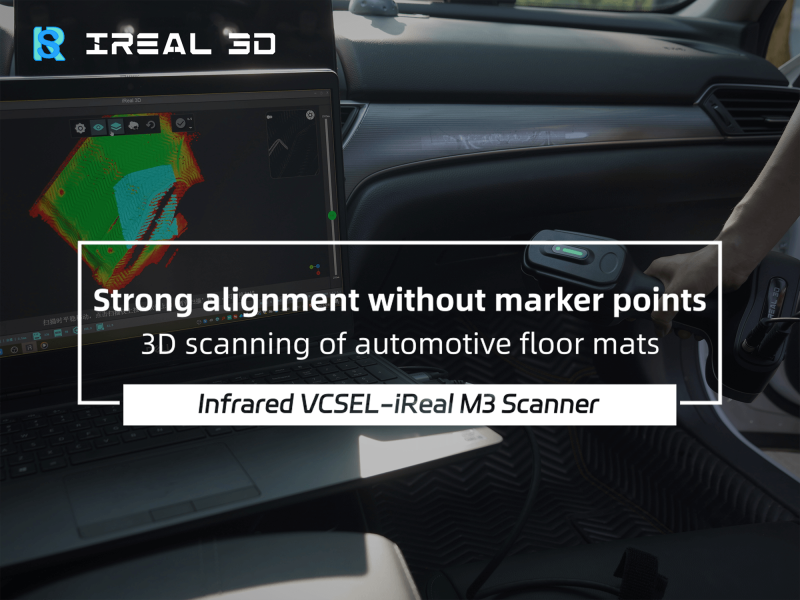 iReal M3 3D Scanning for Auto Floor Mats without Markers